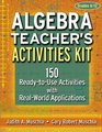Algebra Teacher's Activities Kit 150 ReadytoUse Activitites with Real World Applications