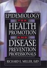 Epidemiology for Health Promotion and Disease Prevention Professionals