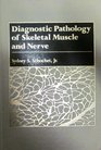 Diagnostic Pathology of Skeletal Muscle and Nerve