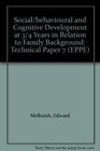 Social/behavioural and Cognitive Development at 3/4 Years in Relation to Family Background