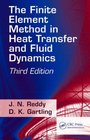 The Finite Element Method in Heat Transfer and Fluid Dynamics Third Edition