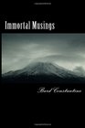 Immortal Musings