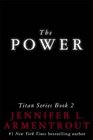 The Power (The Titan Series)
