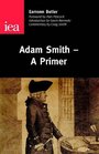 Adam Smith A Primer