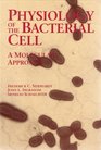 Physiology of the Bacterial Cell A Molecular Approach