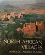 North African Villages Morocco Algeria Tunisia