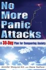 No More Panic Attacks A 30Day Plan for Conquering Anxiety