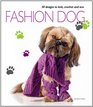 Fashion Dog 30 Designs to Knit Crochet and Sew
