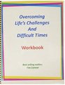 Overcoming Life's Challenges and Difficult Times