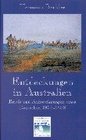 Entdeckungen in Australien Briefe und Aufzeichnungen eines Deutschen 1855  1862