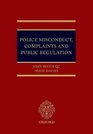 Police Misconduct Complaints and Public Regulation