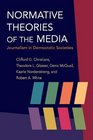 Normative Theories of the Media Journalism in Democratic Societies