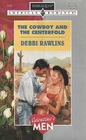 The Cowboy and the Centerfold (Valentine's Men) (Harlequin American Romance, No 618)