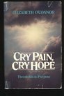 Cry pain cry hope Thresholds to purpose