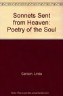 Sonnets Sent from Heaven Poetry of the Soul