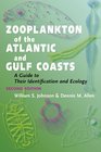 Zooplankton of the Atlantic and Gulf Coasts A Guide to Their Identification and Ecology