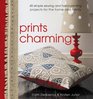 Prints Charming 40 Simple Sewing and Handprinting Projects for the Home and Family