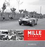 MILLE MIGLIA 19271957 Immagini di una vita/A race in pictures