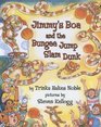 Jimmy's Boa And the Bungee Jump Slam Dunk