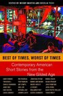 Best of Times Worst of Times Contemporary American Short Stories from the New Gilded Age