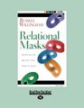 Relational Mask Removing The Barriers That Keep Us Apart