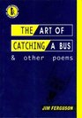 Art of Catching a Bus
