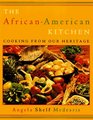 The AfricanAmerican Kitchen  Cooking from Our Heritage