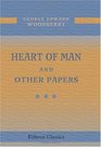 Heart of Man and Other Papers