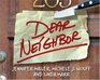 Dear Neighbor