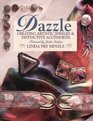 Dazzle Creating Artistic Jewelry  Distinctive Accessories