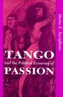 Tango and the Political Economy of Passion
