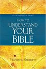 How to Understand Your Bible