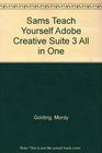 Sams Teach Yourself Adobe Creative Suite 3 All in One