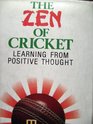 The Zen of Cricket Learning from Positive Thought