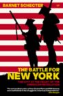 The Battle for New York The City at the Heart of the American Revolution