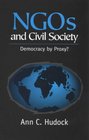 Ngos and Civil Society Democracy by Proxy