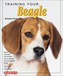 Training Your Beagle (Training Your Dog Series)