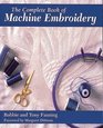 The Complete Book of Machine Embroidery