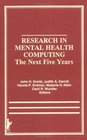 Research in Mental Health Computing The Next Five Years