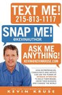 Text Me Snap Me Ask Me Anything How Entrepreneurs Consultants And Artists Can Use The Power Of Intimate Attention To Build Their Brand Grow Their Business And Change The World