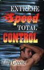 Extreme Speed Total Control