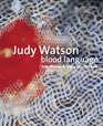 Judy Watson Blood Language