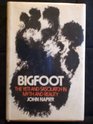 Bigfoot The Yeti and Sasquatch in Myth and Reality