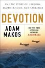 Devotion: An Epic Story of Heroism, Brotherhood, and Sacrifice