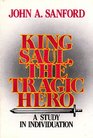 King Saul the Tragic Hero A Study in Individuation