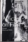 Africa on Film Beyond Black and White