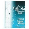 The Night Sky Observer's Guide  Vol 1