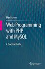 Web Programming with PHP and MySQL A Practical Guide