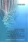 The National Academies Keck Futures Initiative Designing Nanostructures at the Interface between Biomedical and Physical Systems Conference Focus Group Summaries