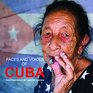 Faces and Voices of Cuba